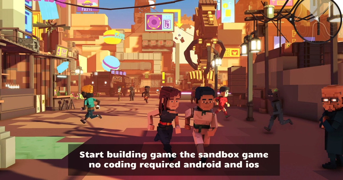 Start building game the sandbox game no coding required android and ios