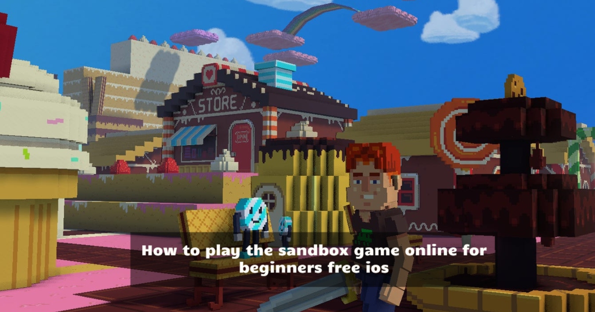 play the sandbox game online for beginners free ios